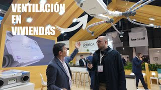 NOVEDADES CON RECUPERADORES DE CALOR (VENTILACIÓN) EN VIVIENDA -SODECA REBUILD 2024