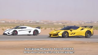 Ferrari SF90 XX Vs Koenigsegg Regera What went wrong with the Koenigsegg
