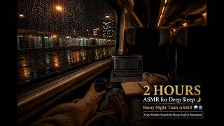 【3 Minutes to Sleep ASMR】Rainy Night Train ASMR 🌧️🚆 | Cozy Window Sounds for Sleep, Relaxation
