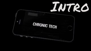 Chronic Tech Intro