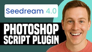 Seedream 4.0 Photoshop Script Plugin Tutorial For Beginners