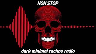 Dark Minimal Techno NON STOP Radio Mix