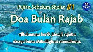 Do'a Bulan Rajab | Pujian Sebelum Sholat