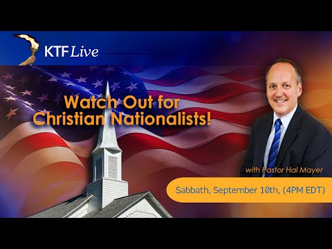 KTFLive: Watch out for Christian Nationalists!