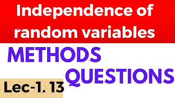 Methods to check independence of random variables | probability and statistics| random variables