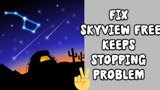 Fix Skyview Free App Keeps Stopping Problem Tech Solutions Bar