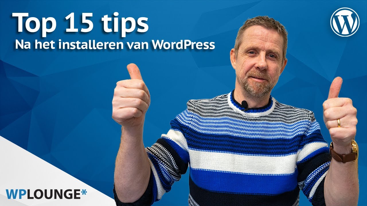 15 tips na het installeren van WordPress