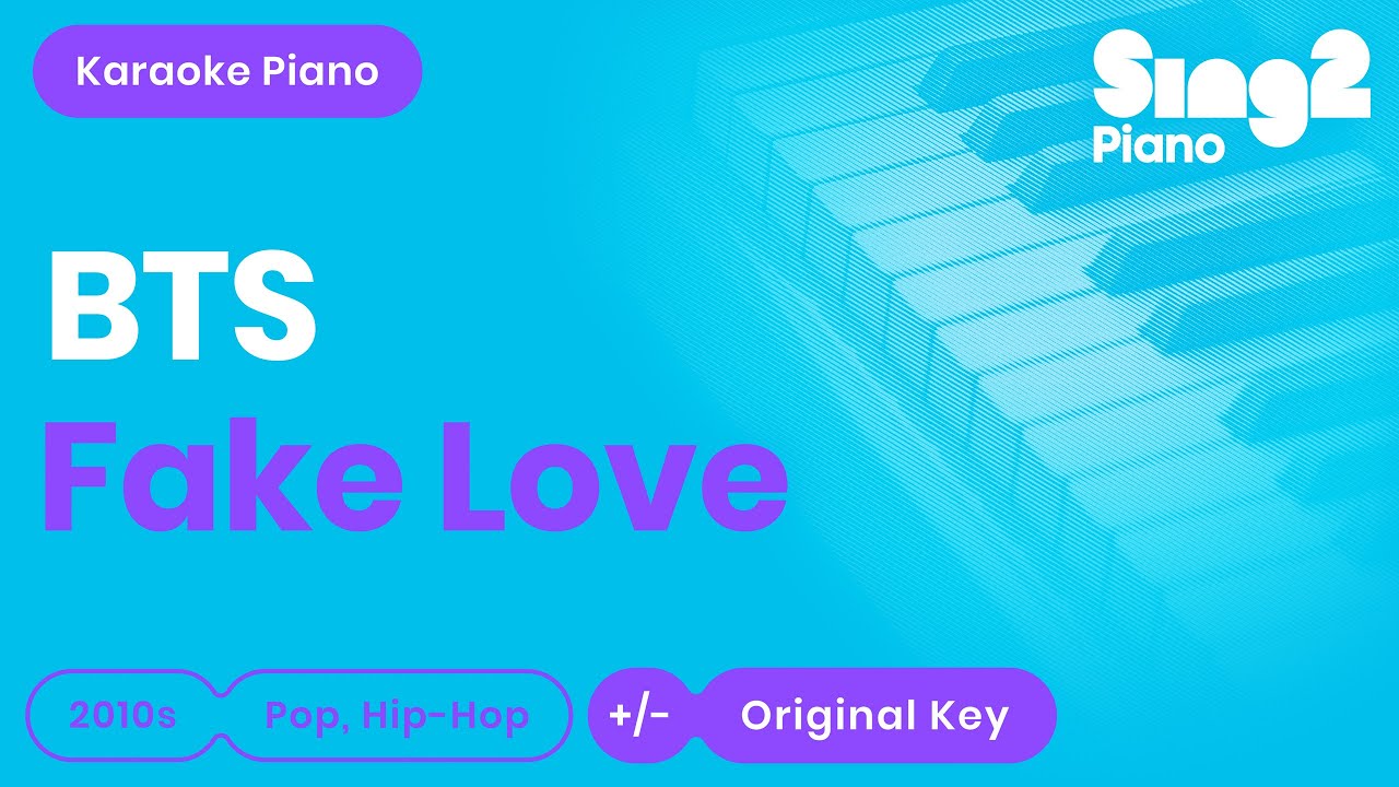 FAKE LOVE (Piano Karaoke Instrumental) BTS - ROMANIZED