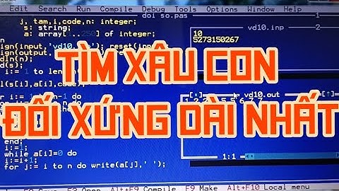 Tìm xâu con đối xứng dài nhất; tim xau con đối xứng dai nhat; tin học, học sinh giỏi