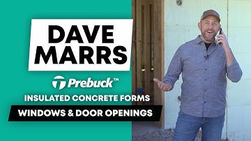 Dave Marrs ICF Home Build | Windows and Door Openings