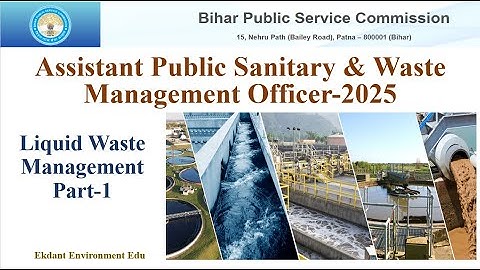 BPSC Assistant Public Sanitary and Waste Management Officer|Liquid Waste Management-Part-1|BPSC