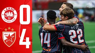 Larne vs FK Crvena Zvezda highlights (0-4) - UEFA Champions League