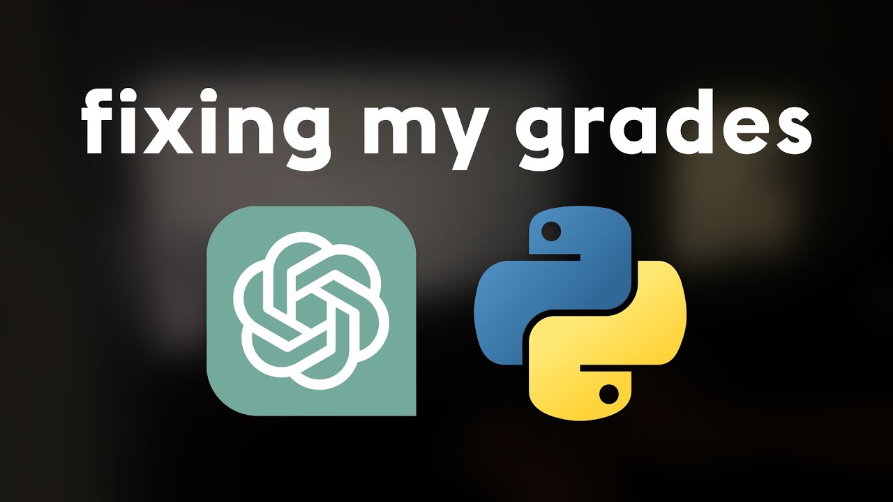 fixing my grades with ChatGPT and Python - YouTube