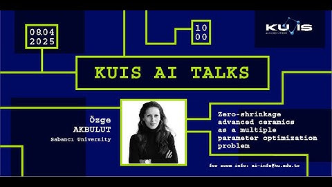 Özge Akbulut: Zero-shrinkage advanced ceramics as a multiple parameter optimization problem