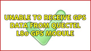 Unable to receive GPS data from Quectel L80 GPS module screenshot 5