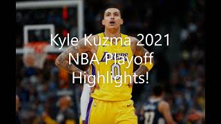 Kyle Kuzma 2021 Playoff Highlights!