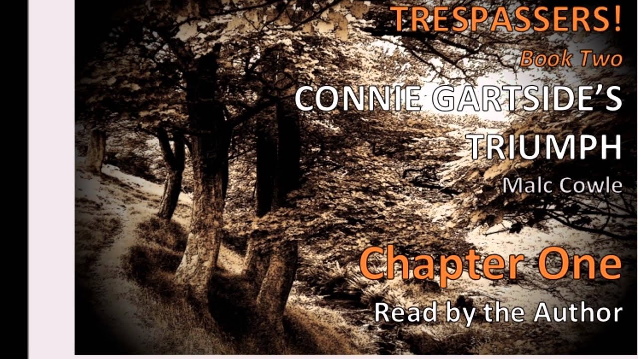 Chapter 1 CONNIE GARTSIDE'S TRIUMPH by Malc Cowle - YouTube