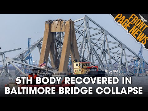 5th Body Recovered In Baltimore Key Bridge Collapse