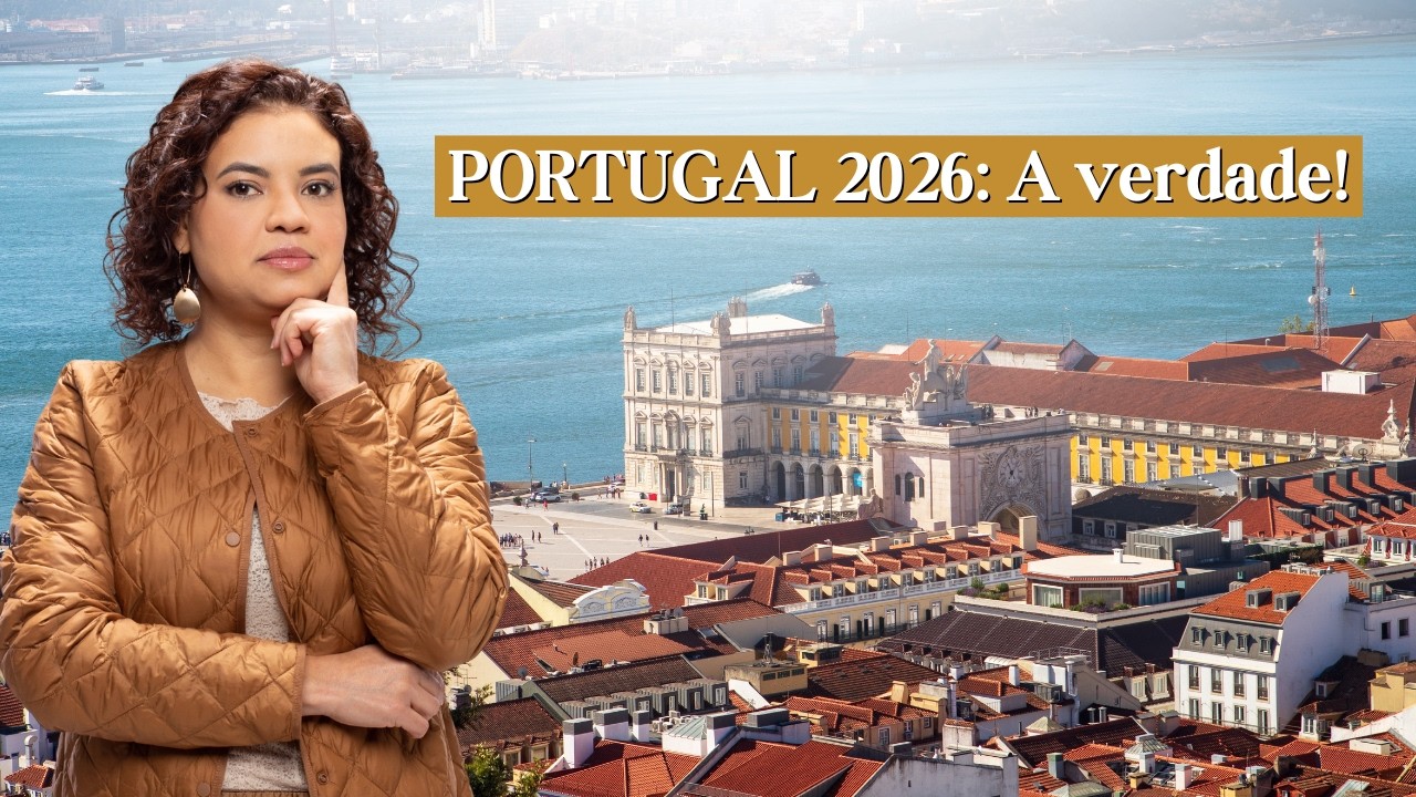 Mudar para Portugal em 2026: O GUIA REAL (Leis, Vistos e Custos)
