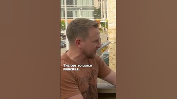 The "Out To Lunch" Principle
