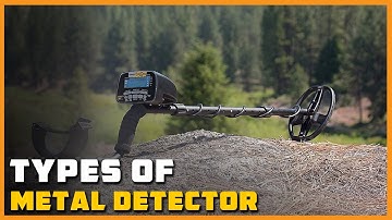 Types of Metal Detector