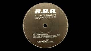 R.B.A. – No Alternative (Brooklyn Bounce Remix) [HQ]