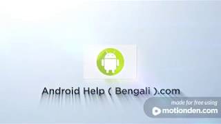 Android Help ( Bengali ) Channel Official Intro Video
