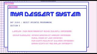 Famous DAT20303 OOP - Mya Dessert System 2020/2121 section 3 Profile