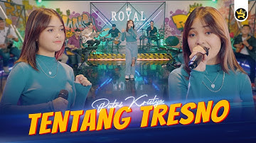 PUTRI KRISTYA - TENTANG TRESNO ( Official Live Video Royal Music )