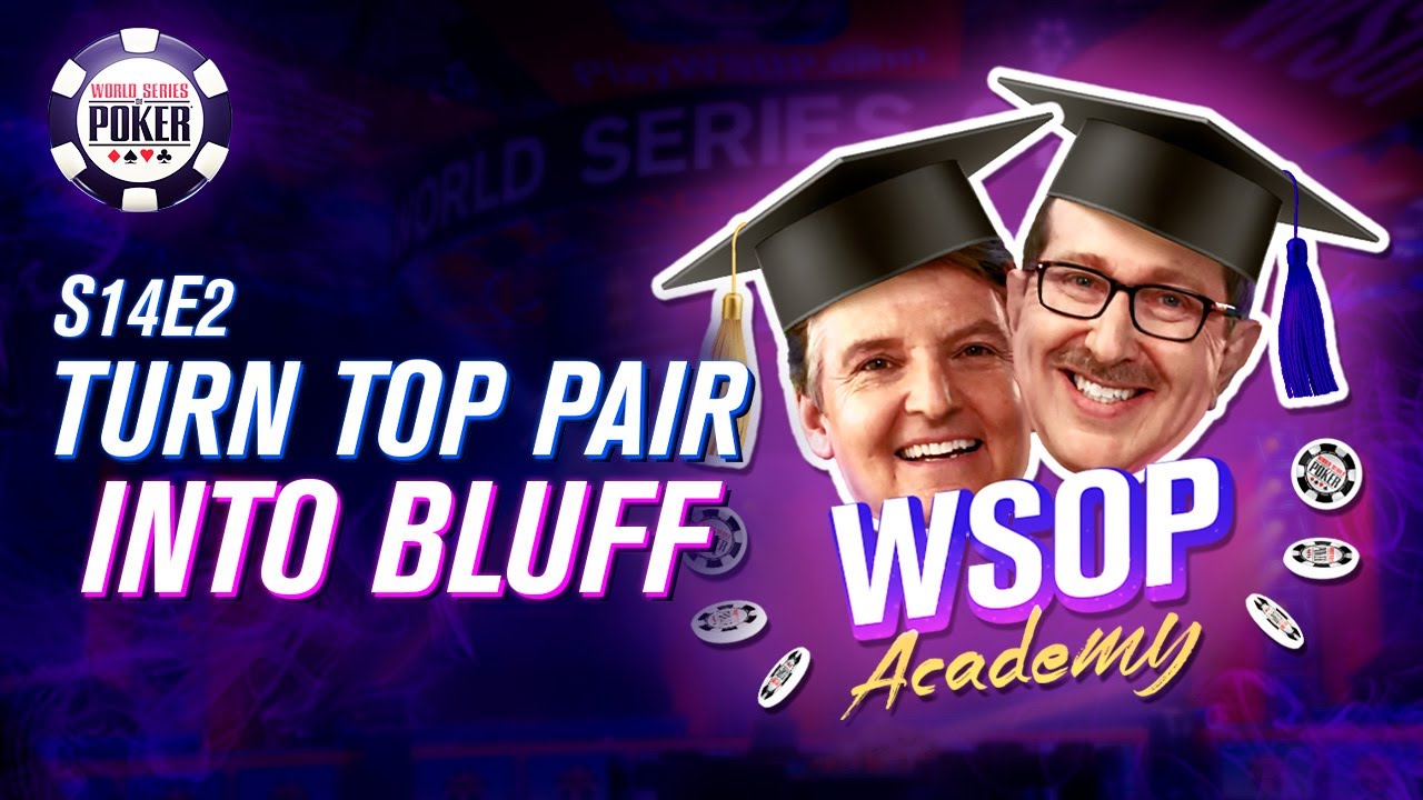 S14E2: Turning top pait into bluff | WSOP Poker Academy