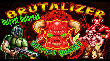 Brutalizer - Brutal Doom: Black Edition - Outpost Outbreak (E1) - Outpost Quarry ( M8 ) - 4k