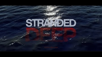 Stranded Deep (Part 7)