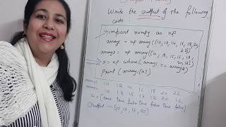 Python output question using where function of numpy library | Class 12 IP new syllabus Python