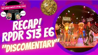 Two Gays Watch Drag Race: RPDR S13 E6- 