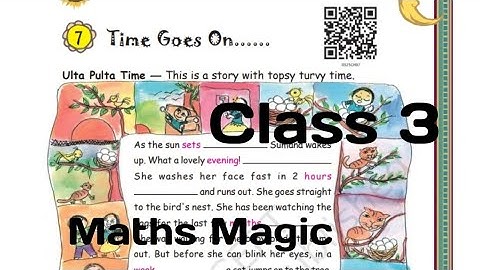 Time Goes on...../Class 3/Maths Magic/Chapter 7/Full explanation/Ncert Book/kv/Part 1