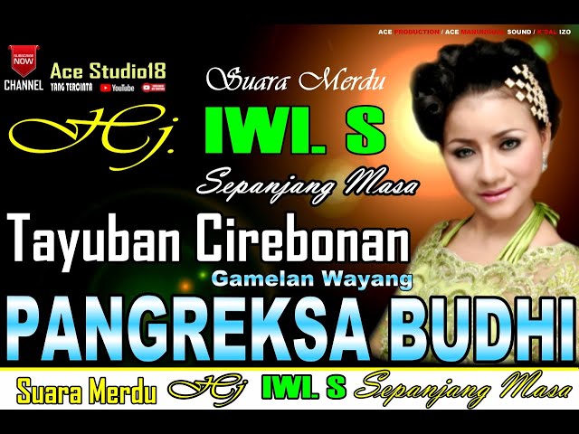 SUARA MERDU HJ IWI. S TAYUBAN CIREBONAN Gamelan Wayang Purwa Pangreksa Budhi class=