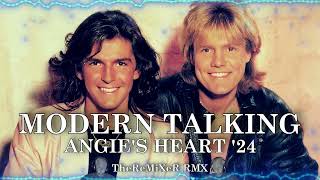 MODERN TALKING - ANGIE'S HEART '24 (TheReMiXeR RMX)