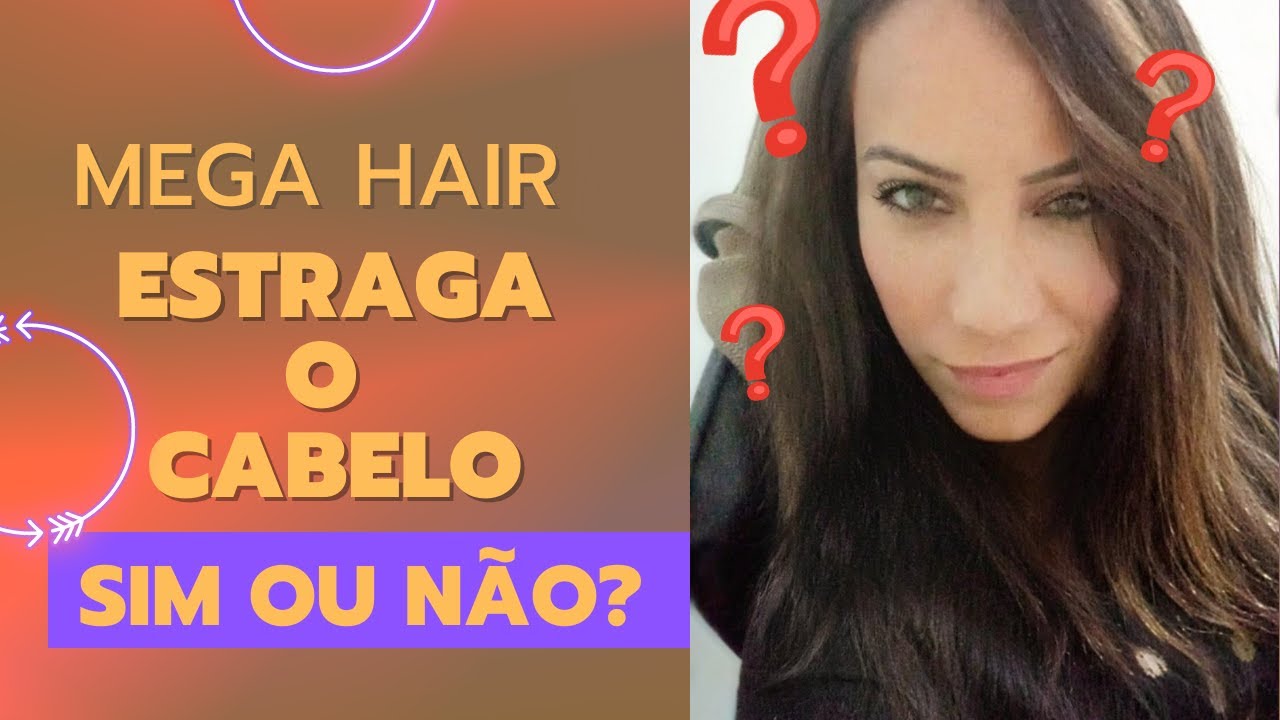 Mega Hair Estraga o Cabelo, Causa Queda de Cabelo! Todo Cuidado é Pouco ...