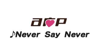 Never Say Never 歌詞 A応p ふりがな付 歌詞検索サイト Utaten