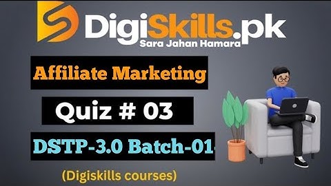 Digiskills Affiliate Marketing Quiz3 Solution 2025(DSTP3.0 batch1)#affiliatemarketingquiz#quiz3solve