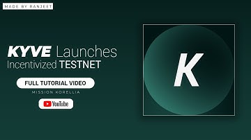 KYVE Launches Incentivized Testnet: Mission Korellia Tutorial Video