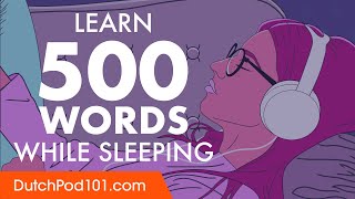 Dutch Conversation: Learn while you Sleep with 500 words