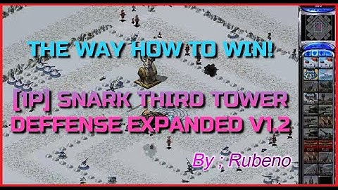 RA2 - Snark Third Tower Defense Expanded v1.2 (x2 speed no cut!)