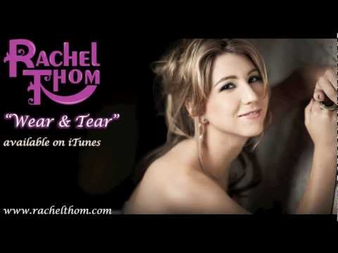 Rachel Thom - Wear & Tear (original song w/ lyrics)