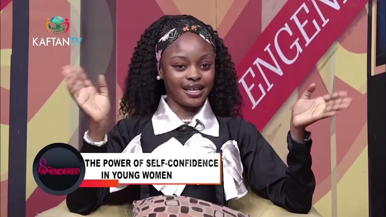 THE POWER OF SELF- CONFIDENCE IN YOUNG WOMEN THE POWER OF SELF- CONFIDENCE IN YOUNG WOMEN