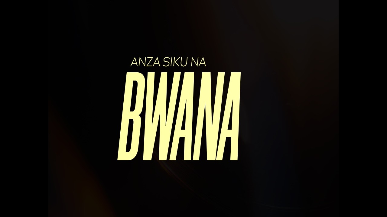 ANZA SIKU NA BWANA | MSIMU WA PILI