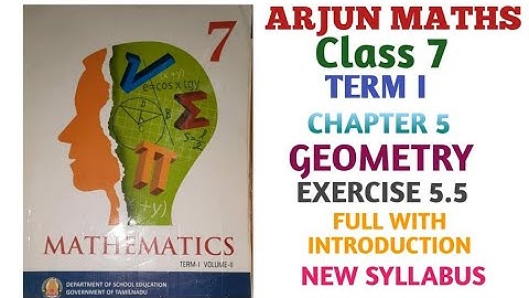7th MATHS, EXERCISE 5.5,CHAPTER 5, GEOMETRY, NEW SYLLABUS