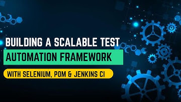 Building a Scalable Test Automation Framework with Selenium, POM & Jenkins CI