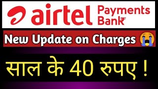 Airtel bank account new update  |Airtel Payment Bank new Charges from 1 Aug 2020  ?