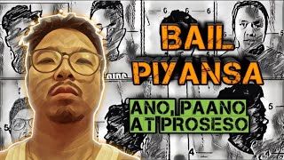 BAIL / PIYANSA, ANO, PAANO AT PROSESO (tagalog) #13